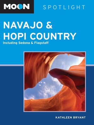 Moon Spotlight Navajo & Hopi Country - ebook
